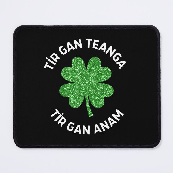 Item preview, Tír Gan Teanga Tír Gan Anam Gaeilge Irish Shamrock designed and sold by Irishprints.