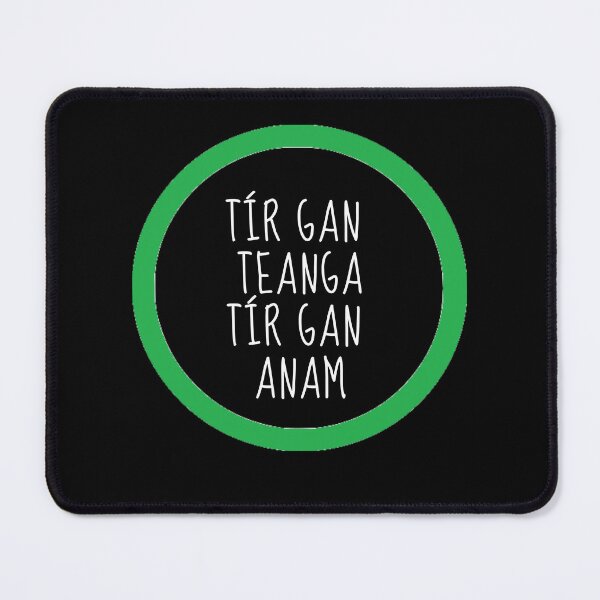 Item preview, Tír Gan Teanga Tír Gan Anam Gaeilge designed and sold by Irishprints.