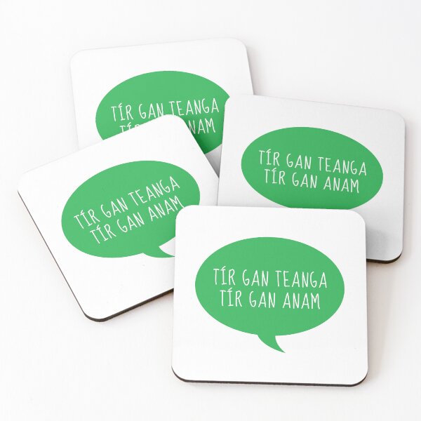 Item preview, Tír Gan Teanga Tír Gan Anam Gaeilge Speech Bubble designed and sold by Irishprints.