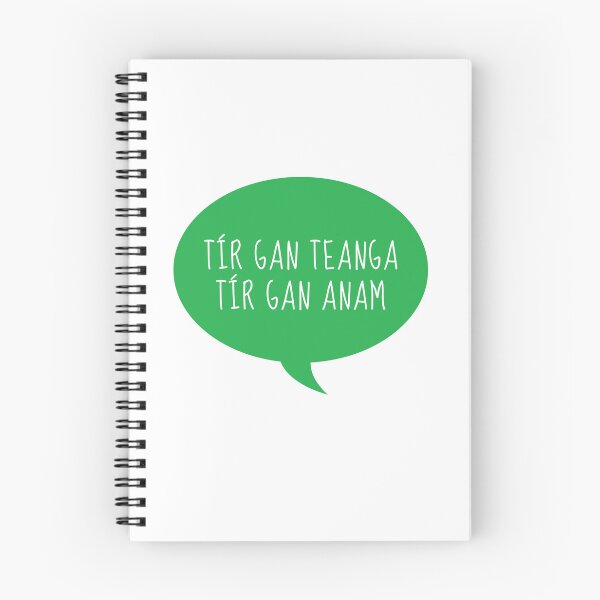 Item preview, Tír Gan Teanga Tír Gan Anam Gaeilge Speech Bubble designed and sold by Irishprints.