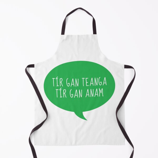 Item preview, Tír Gan Teanga Tír Gan Anam Gaeilge Speech Bubble designed and sold by Irishprints.