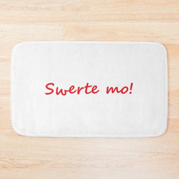 Item preview, Swerte mo! = You are lucky! designed and sold by PabloBSanchez.