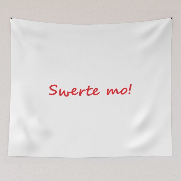 Item preview, Swerte mo! = You are lucky! designed and sold by PabloBSanchez.