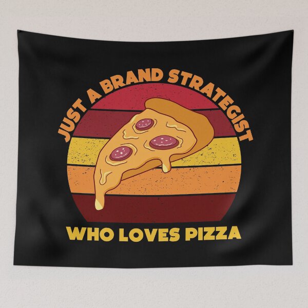 Item preview, Just a brand strategist who loves pizza, funny pizza lovers, brand strategist job ,brand strategist humor, joke, meme, foodie worker, funny food lover sayings designed and sold by SGS-.