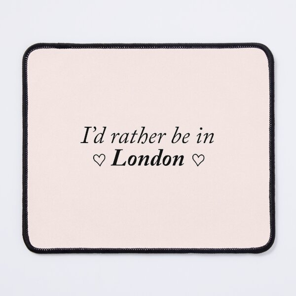 Item preview, I'd rather be in London designed and sold by kassiopeiia.