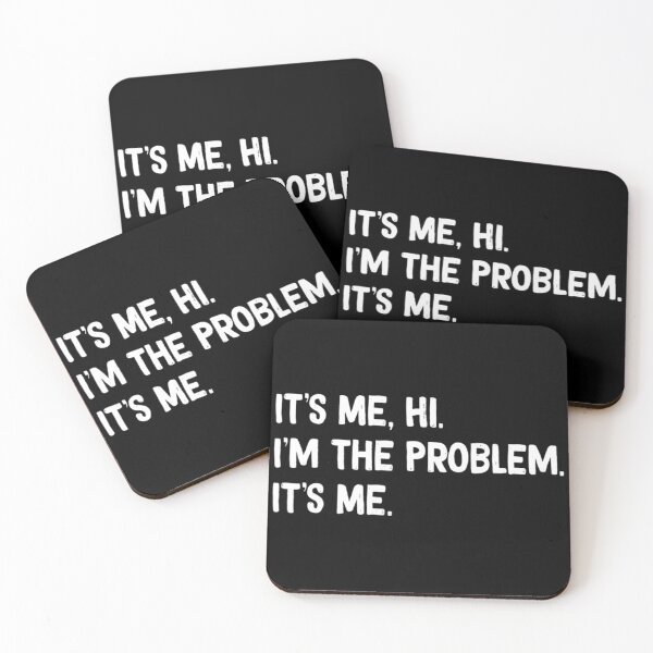 Item preview, Its Me Hi Im The Problem designed and sold by Anna Turner.