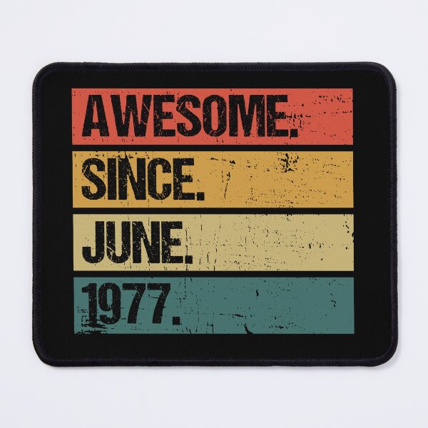 Item preview, Awesome Since June 1977 | Made In 1977 | Vintage June 1977 designed and sold by AMINE ★★★★★.