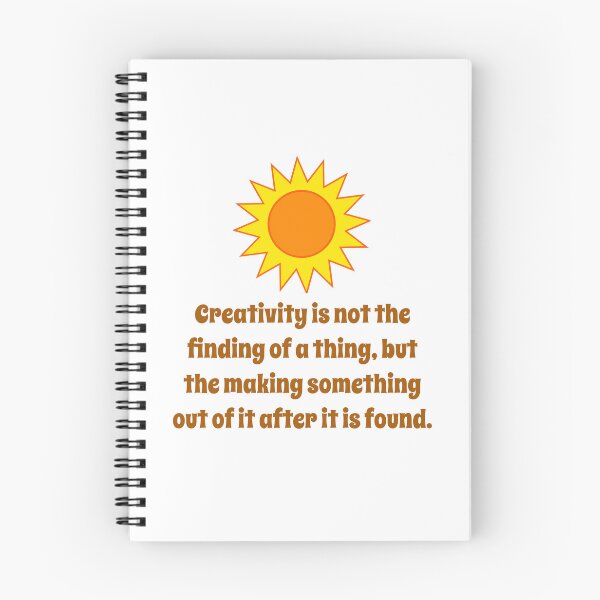 Item preview, Creativity Is Not The Finding - Creativity Quote designed and sold by CrankyOldDude.