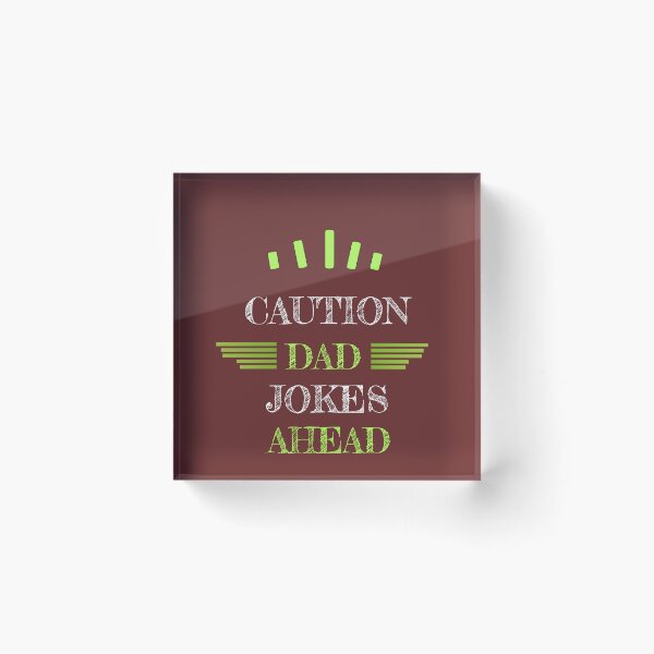 Item preview, Caution Dad Jokes Ahead funny crazy Caution Dad Jokes Ahead designed and sold by magicebay.