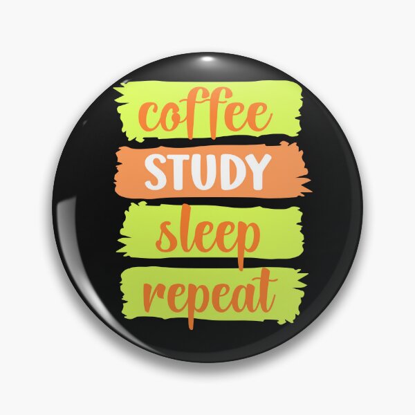 Item preview, Coffee, STUDY, sleep, repeat slogan (orange) designed and sold by LaylaEvans1.