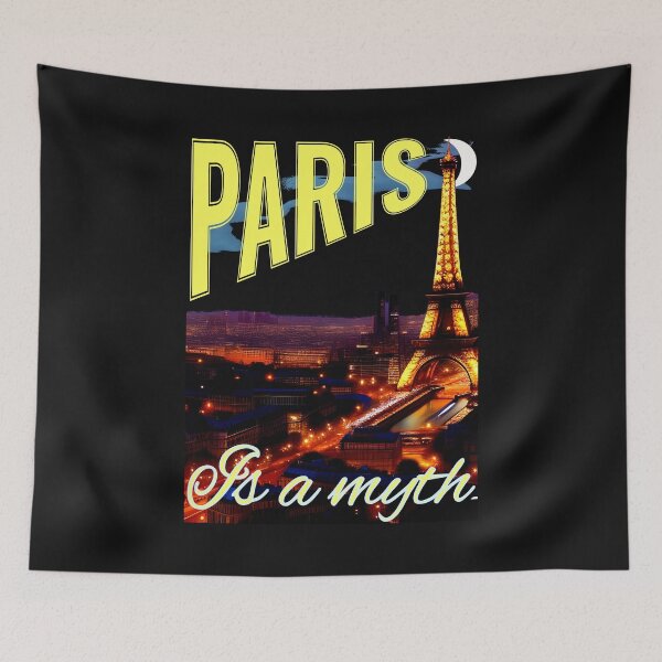 Item preview, Paris is a myth designed and sold by CottagePop.