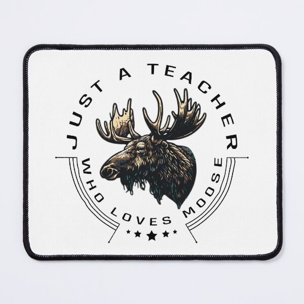 Item preview, just a teacher who loves moose designed and sold by amersoliman.