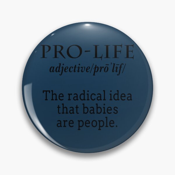 Item preview, Pro Life Definition The Radical Idea Babies Are People    designed and sold by Teacher83.