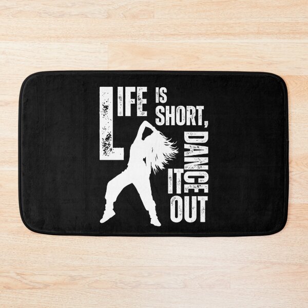 Item preview, Life is short, dance it out designed and sold by Marti t-shirts.