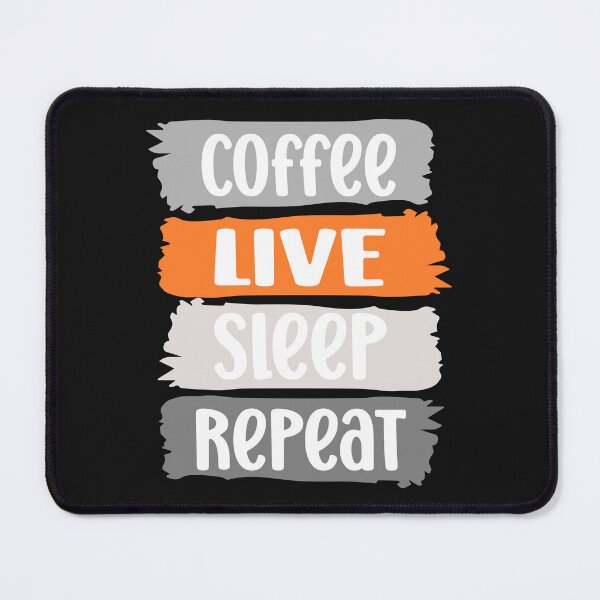 Item preview, Coffee, LIVE, sleep, repeat slogan (grey) designed and sold by LaylaEvans1.