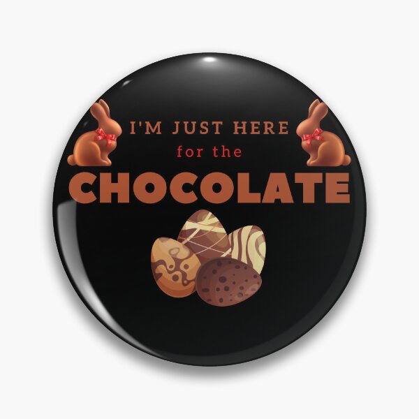 Item preview, Easter Celebrations, I'm Just Here For The Chocolate designed and sold by JohnnyP-Store.