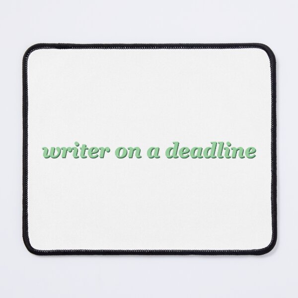 Item preview, Writer on a deadline psa quote announcement for writers authors bloggers green designed and sold by juhsmin.