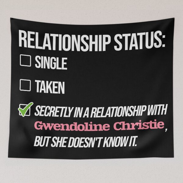 Item preview, Gwendoline Christie - Relationship designed and sold by 2Girls1Shirt.