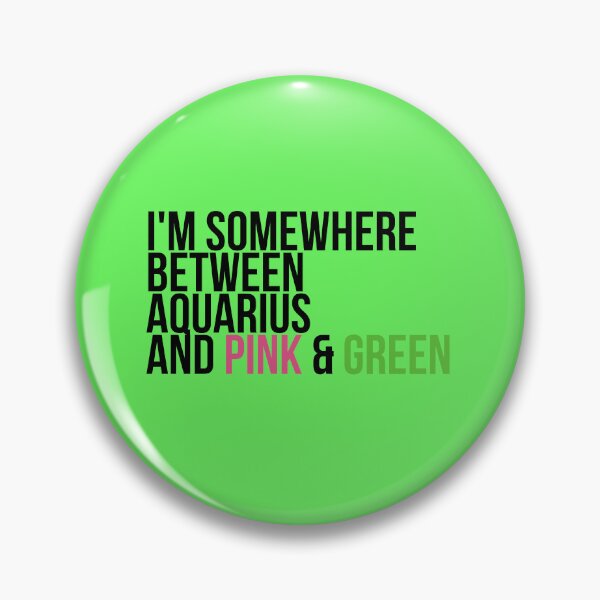 Artikelvorschau, Irgendwo zwischen Aquarius und Pink & Green Sorority Paraphernalia entworfen und verkauft von GLifestyle.
