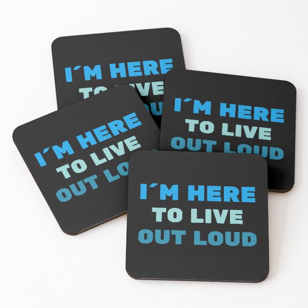 Item preview, I´M HERE TO LIVE OUT LOUD - positive quote designed and sold by KatisDesign.