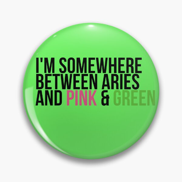 Artikelvorschau, Irgendwo zwischen Aries und Pink & Green Sorority Paraphernalia entworfen und verkauft von GLifestyle.