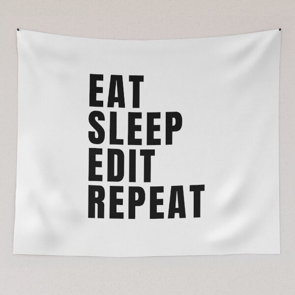Item preview, Eat Sleep Edit Repeat designed and sold by texteestore.