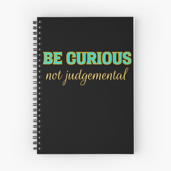 Item preview, Be Curious Not Judgemental designed and sold by Crazy Crow.
