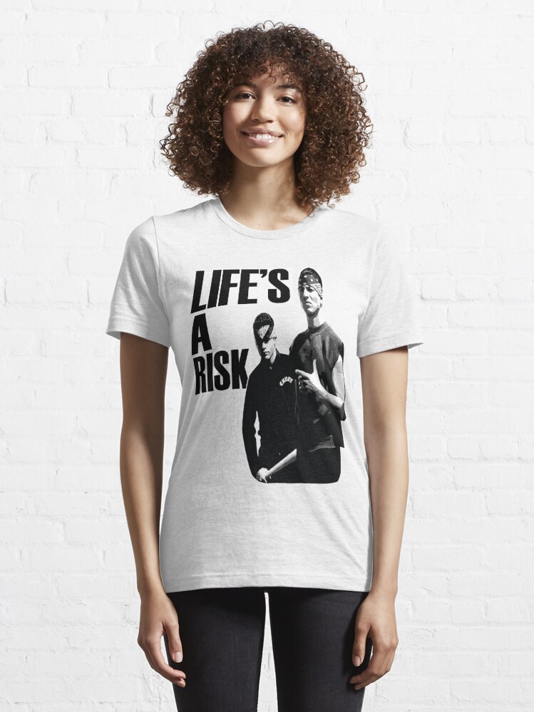 life's a risk carnal t shirt