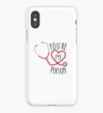 You're my person! iPhone Case