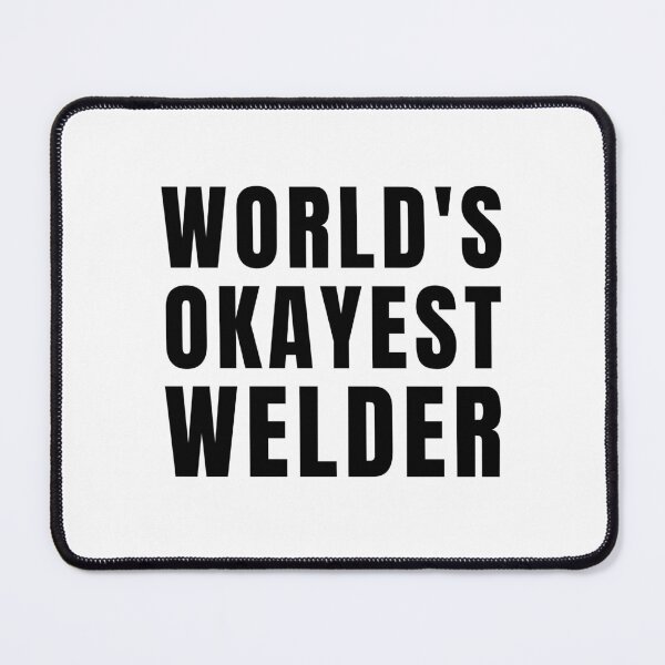 Item preview, World's Okayest Welder designed and sold by texteestore.
