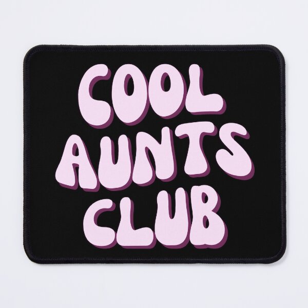 Item preview, Cool Aunts Club  designed and sold by Matjermoon.
