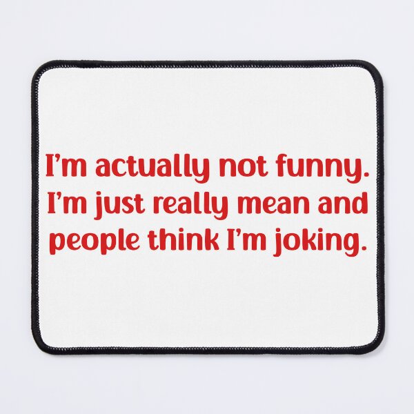 Item preview, I'm Actually Not Funny designed and sold by BOMarc.