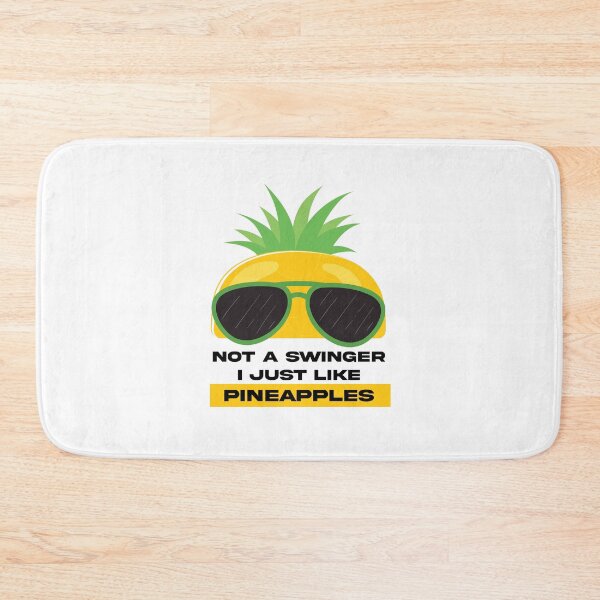 Item preview, Not a swinger I just like pineapples designed and sold by stripedcarpet.
