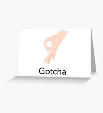 The circle game - Gotcha Greeting Card