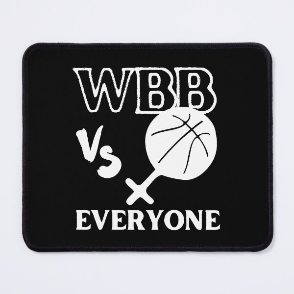 Item preview, WBB vs Everyone - Show Your Support for Women's Basketball designed and sold by SimpliText.