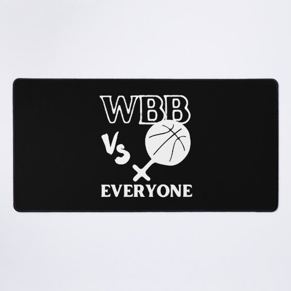 Item preview, WBB vs Everyone - Show Your Support for Women's Basketball designed and sold by SimpliText.
