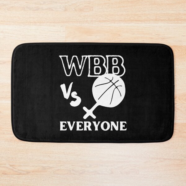 Item preview, WBB vs Everyone - Show Your Support for Women's Basketball designed and sold by SimpliText.