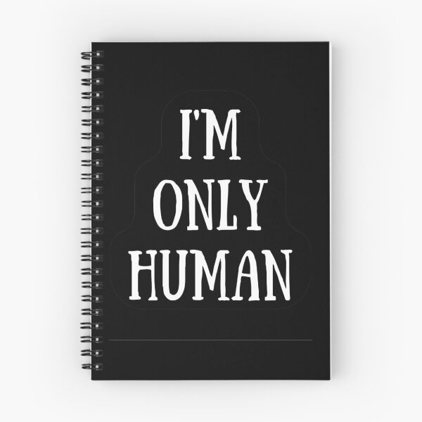 Item preview, I´m Only Human. The Best Excuse designed and sold by Rebel-Design.