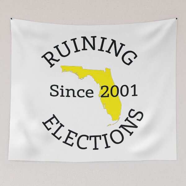 Item preview, Florida:Ruining Elections since 2001 designed and sold by MainsleyDesign.