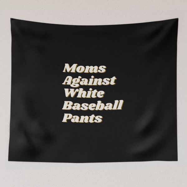 Item preview, Moms Against White Baseball Pants  designed and sold by Omk 77.