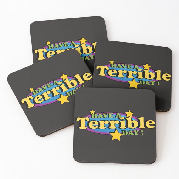 Item preview, have a Terrible day ! designed and sold by MehdiRA.