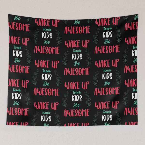 Item preview, Wake up teach kids be awesome designed and sold by Best-Designers.