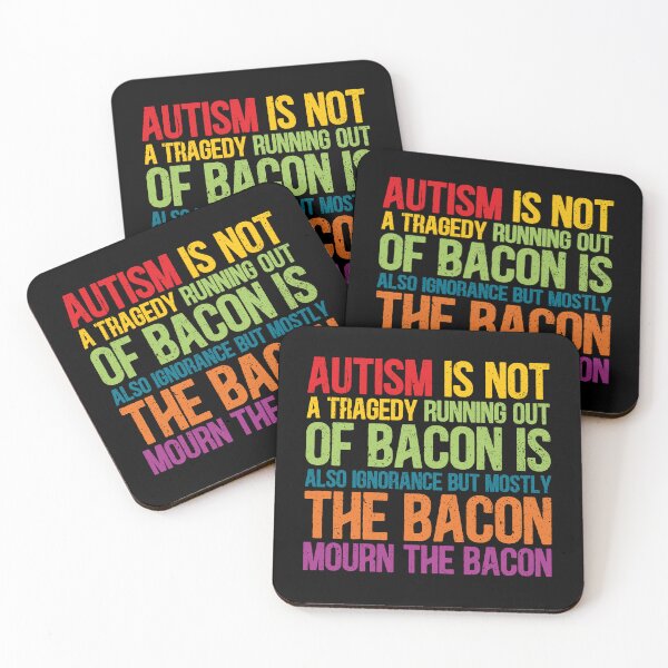 Item preview, Autism Id Not A Tragedy Running Out Of Bacon Is Also Ignorance But Mostly The Bacon Mourn The Bacon designed and sold by Dolphin Graphic.