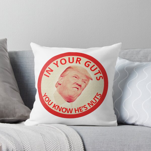 Item preview, In Your Guts You Know He’s Nuts Anti-Trump  designed and sold by The Junto Shop.