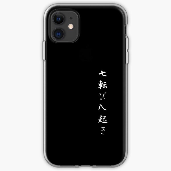 Fall seven times get up eight Japanese proverb for hope, inspiration, and motivation! iPhone Soft Case