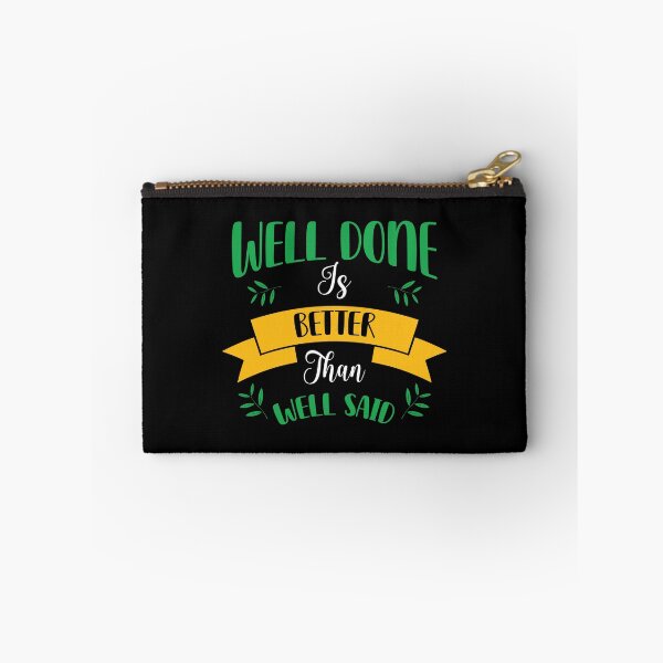 Item preview, Well done is better than well said designed and sold by Best-Designers.