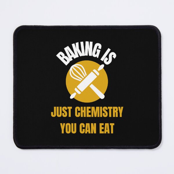 Item preview, Baking Is Chemistry You Can Eat designed and sold by House-Of-Pinto.