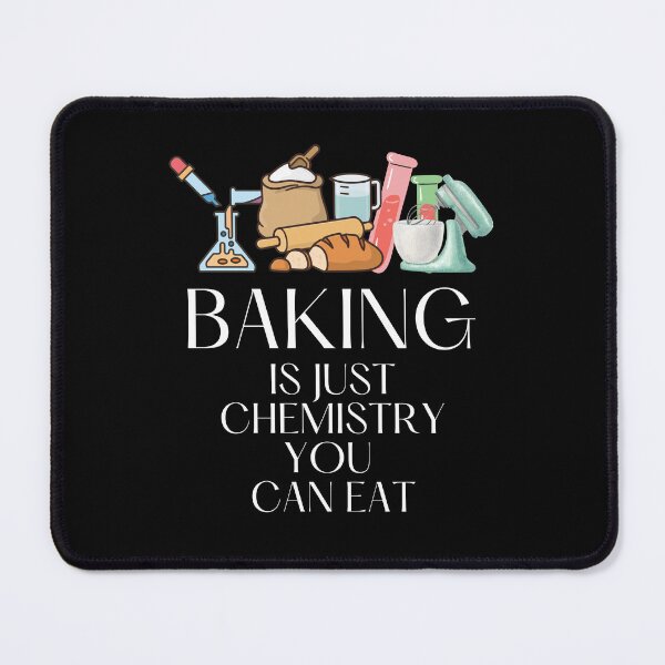 Item preview, Baking Is Chemistry You Can Eat designed and sold by House-Of-Pinto.