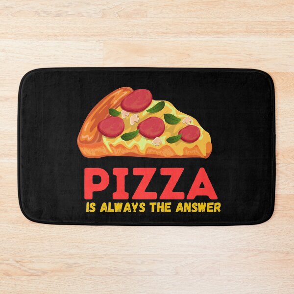 Item preview, Pizza Is Always the Answer - Hot and Fresh designed and sold by WBP Mart.