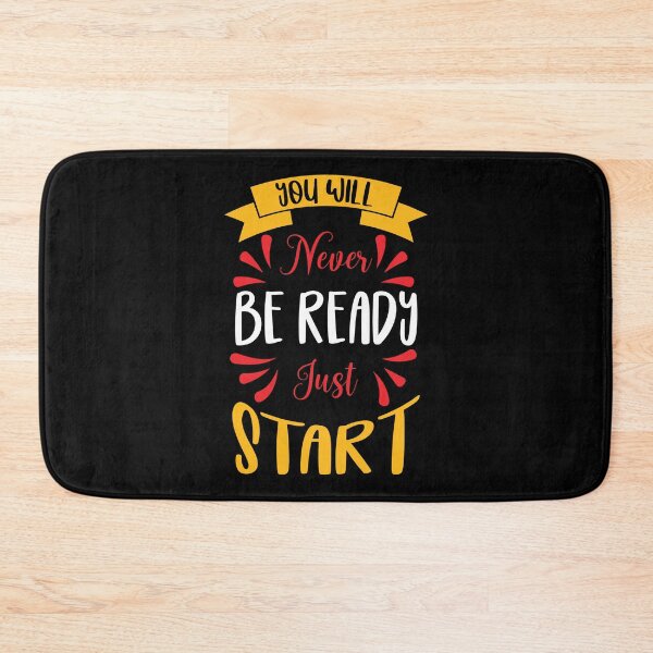 Item preview, You will never be ready just start designed and sold by Best-Designers.